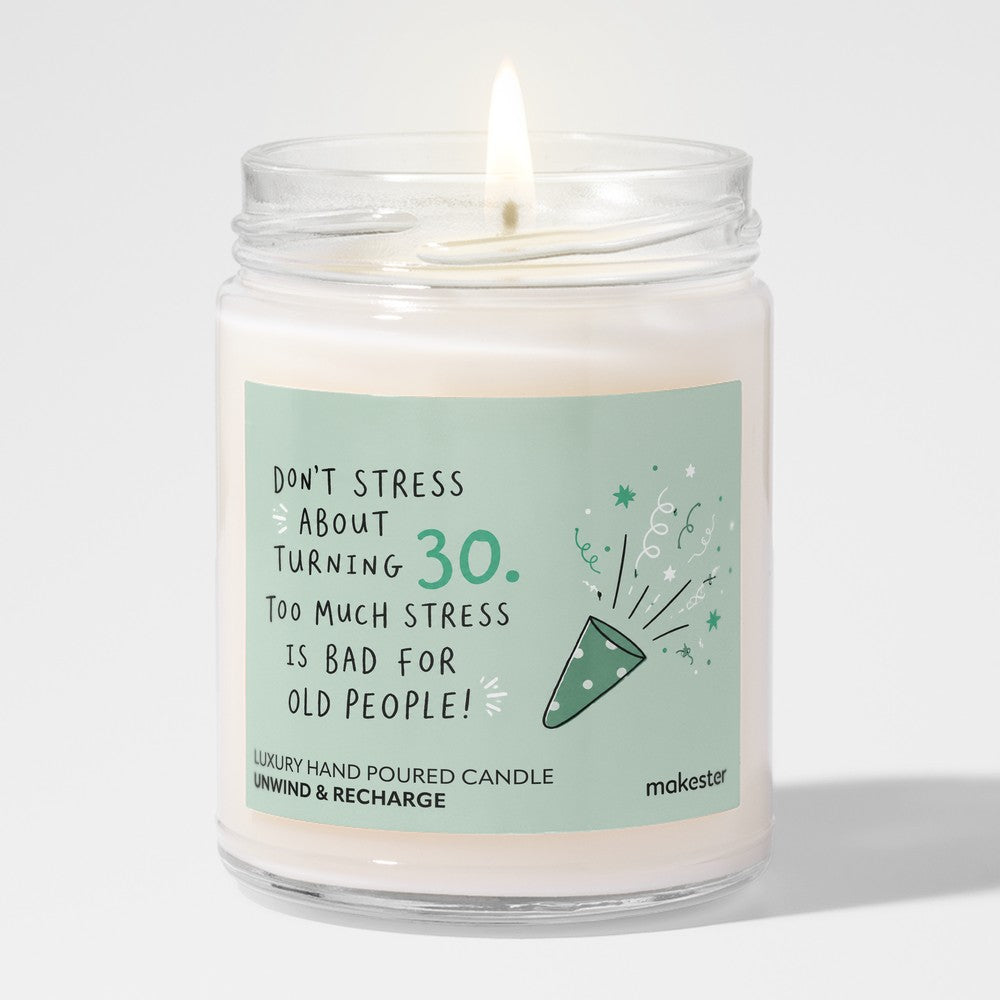Thirtieth Birthday Stress Relief