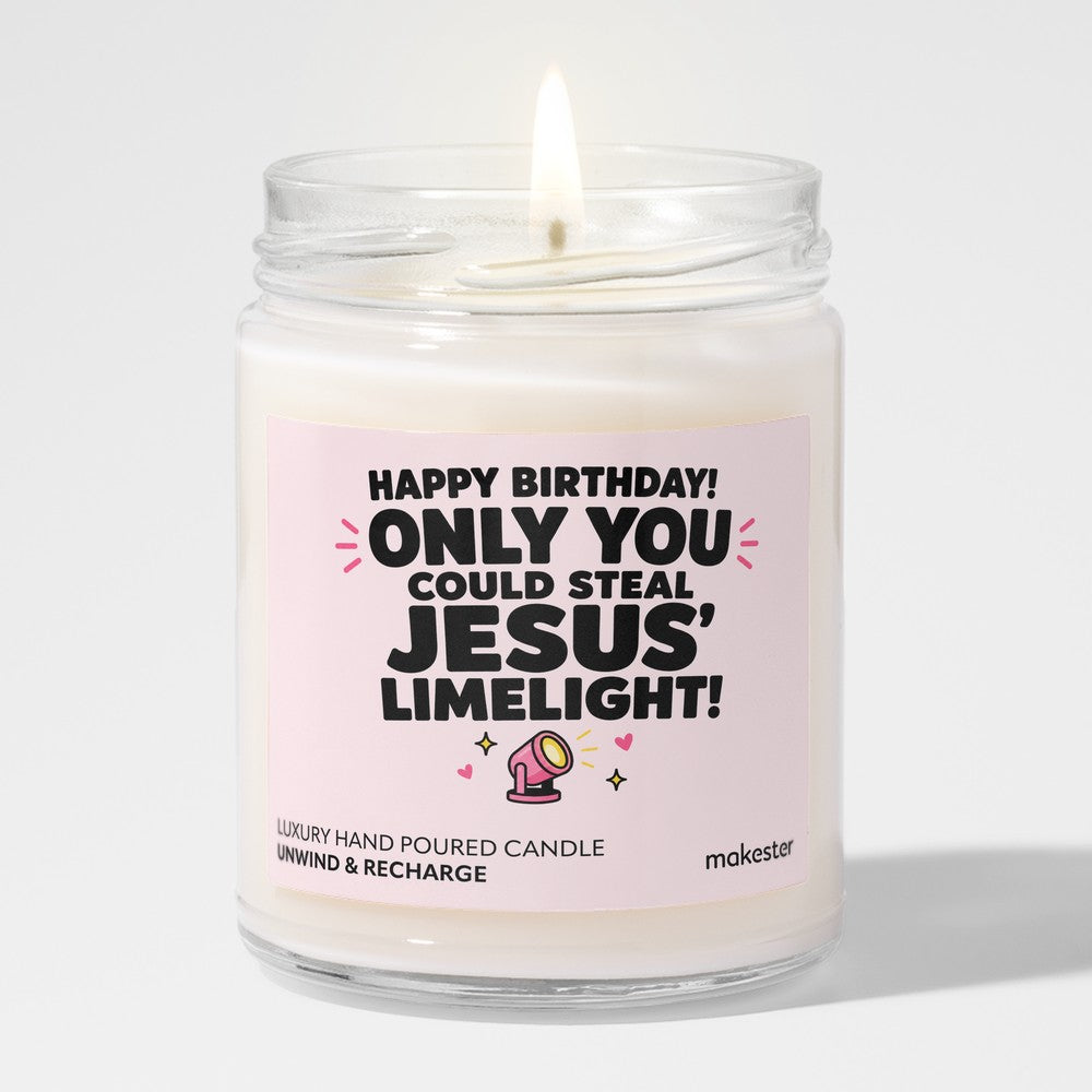 Only You Steal Jesus' Limelight