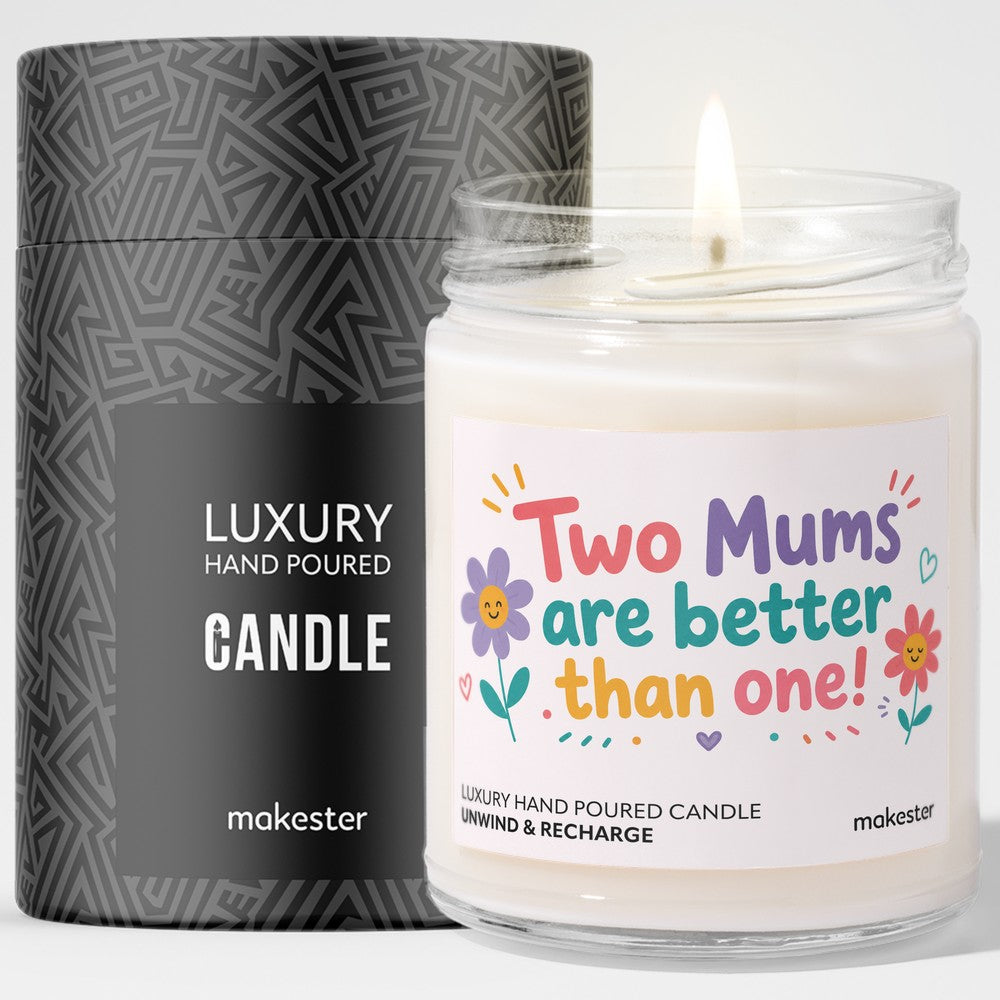 Two Mums Are Better