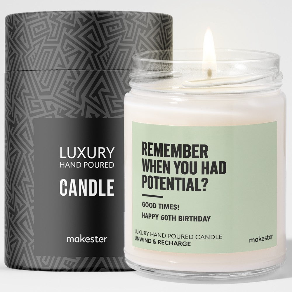 Remember When You Had Potential