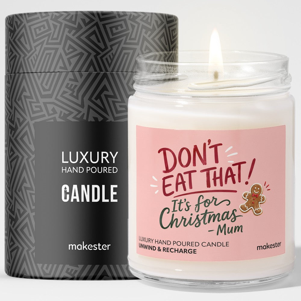 Don't Eat That Christmas Mum