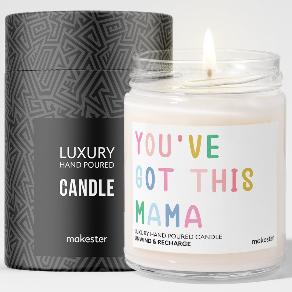 You Got This Mama