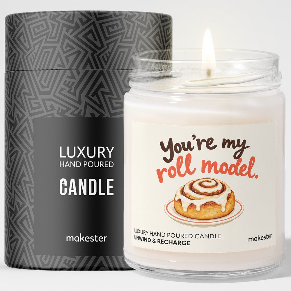 You're My Roll Model