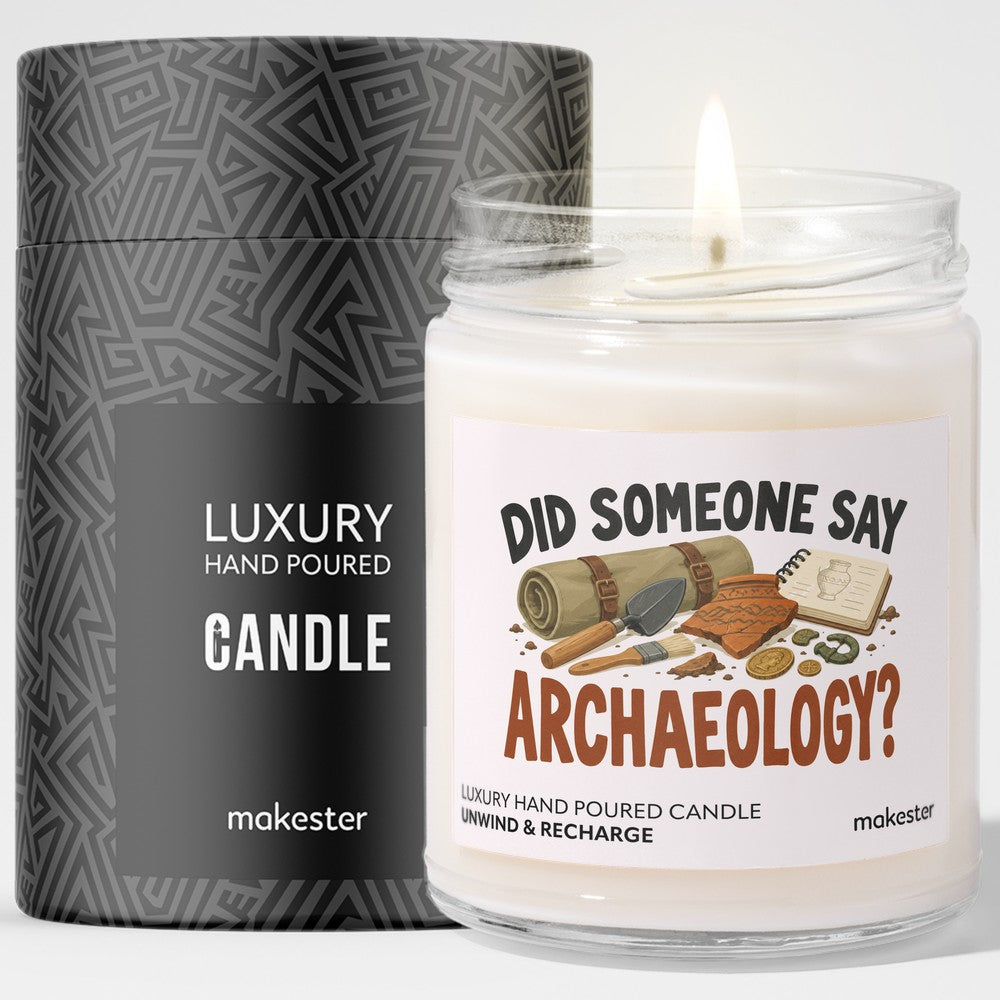 Did Someone Say Archaeology