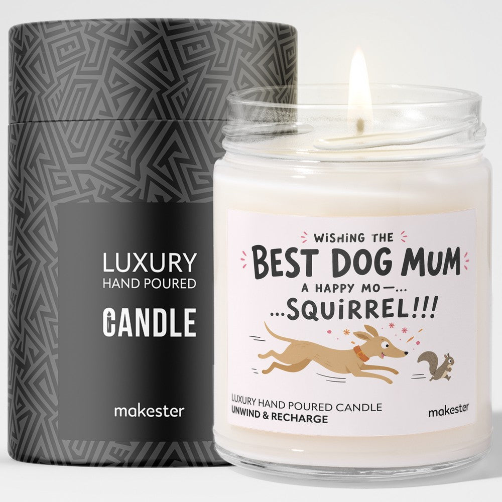 Best Dog Mum Squirrel Alert