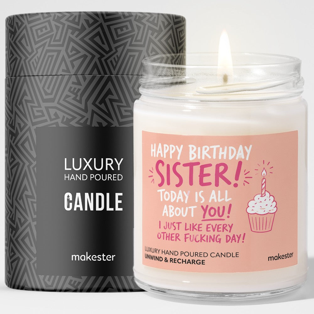 Sister, Every Day Is Yours