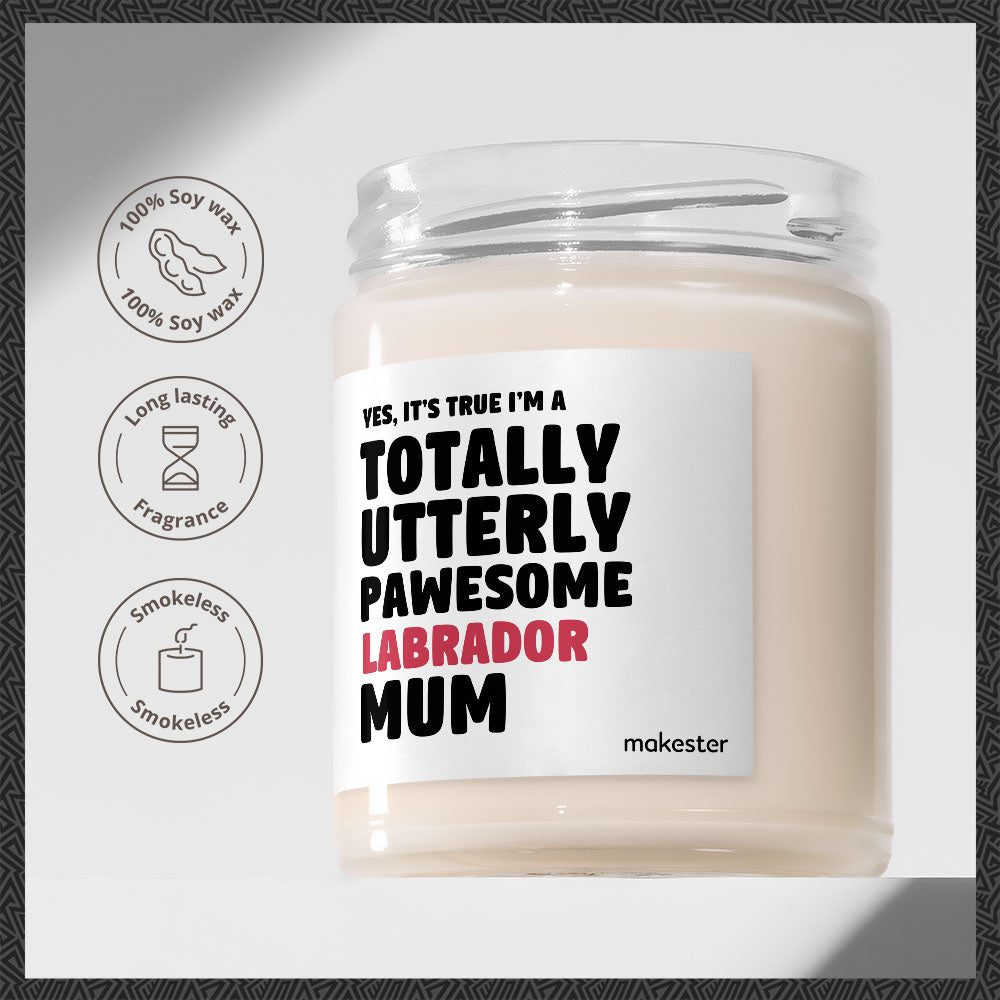 Pawesome Labrador Mum