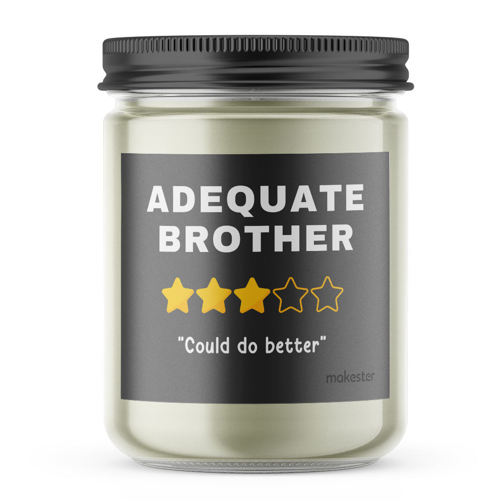 Adequate Brother