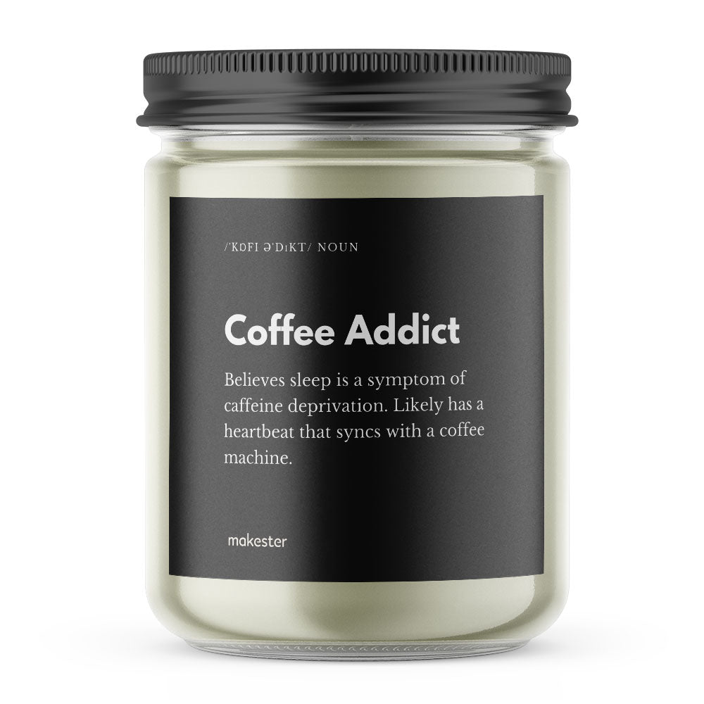 Coffee Addict - Makester-